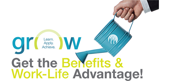 Get the Benefits & Work-Life Advantage!