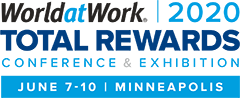 WorldatWork 2020 Total Rewards Conference & Exhibition - June 7-10 | Minneapolis